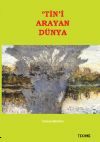 “TİN”İ ARAYAN DÜNYA